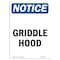 Signmission OSHA Notice, 7" Height, Griddle Hood Sign, 7" X 5", Portrait OS-NS-D-57-V-13165 - alternate 1